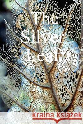 The Silver Leaf Ian, Newell 9781430318637 Lulu.com - książka