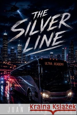 The Silver Line Pablo, Juan, Ochoa, Juan Pablo 9798235124943 Juan Pablo Ochoa - książka