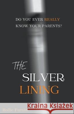 The Silver Lining Hollie Furniss   9798201792251 Hollie Furniss - książka