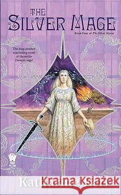 The Silver Mage Katharine Kerr 9780756406318 Daw Books - książka