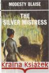 The Silver Mistress Peter O'Donnell 9780285636446 Souvenir Press