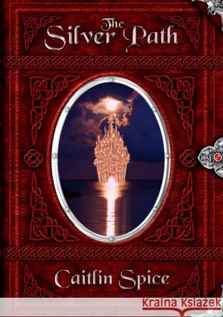 The Silver Path Caitlin Spice 9780473390853 Mungfish Publishing - książka