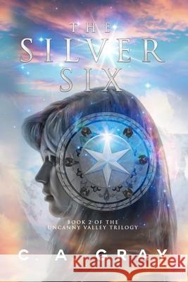 The Silver Six C.A. Gray 9781678168933 Lulu Press Inc - książka