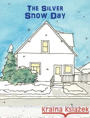 The Silver Snow Day Jean Ottelien, Don Ricchio 9781943331598 Orange Hat Publishing - książka