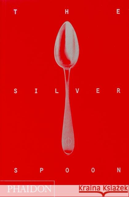 The Silver Spoon The Silver Spoon Kitchen 9780714862453 Phaidon Press Ltd - książka