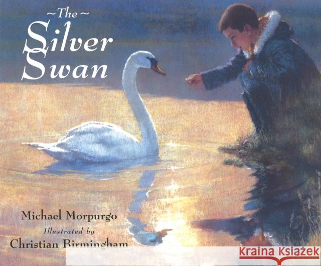 The Silver Swan Michael Morpurgo 9780552546140 Penguin Random House Children's UK - książka
