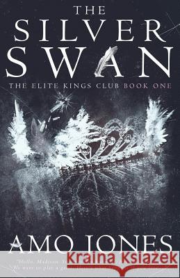 The Silver Swan Amo Jones 9781544052397 Createspace Independent Publishing Platform - książka
