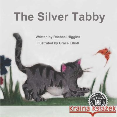 The Silver Tabby Grace Elliott Rachael Higgins 9781797694054 Independently Published - książka