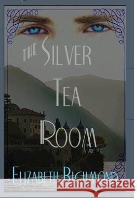 The Silver Tea Room Elizabeth Richmond 9781312302129 Lulu.com - książka