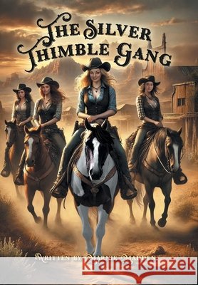 The Silver Thimble Gang Marnie Madden Simon Rose Constantine Veroutis 9781038330956 FriesenPress - książka