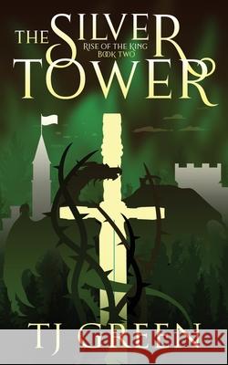 The Silver Tower T J Green 9781990047015 Mountolive Publishing - książka