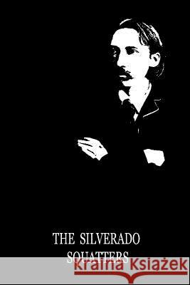 The Silverado Squatters Robert Louis Stevenson 9781479286645 Createspace - książka