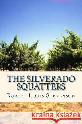 The Silverado Squatters Robert Louis Stevenson Ravell 9781535415040 Createspace Independent Publishing Platform - książka