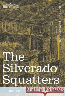 The Silverado Squatters Robert Louis Stevenson 9781646794621 Cosimo Classics - książka