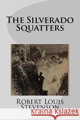 The Silverado Squatters Robert Louis Stevenson Mybook 9781977570758 Createspace Independent Publishing Platform - książka