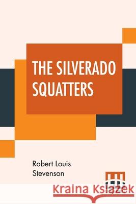 The Silverado Squatters Robert Louis Stevenson 9789353446338 Lector House - książka