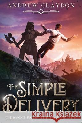 The Simple Delivery Andrew Claydon 9781739659004 Andrew Claydon - książka