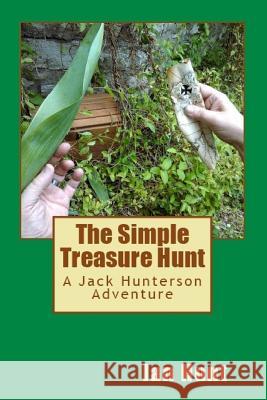 The Simple Treasure Hunt Ian Hunt 9781539689553 Createspace Independent Publishing Platform - książka