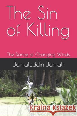 The Sin of Killing Jamaluddin Jamali E. D. Bird 9781540672735 Createspace Independent Publishing Platform - książka
