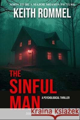 The Sinful Man: A Psychological Thriller Keith Rommel 9781620064436 Milford House Press - książka