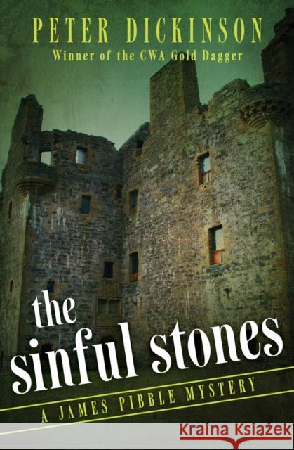 The Sinful Stones Peter Dickinson 9781504005029 Open Road Media Mystery & Thri - książka