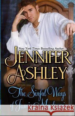 The Sinful Ways of Jamie Mackenzie Jennifer Ashley 9781951041632 Ja / AG Publishing - książka