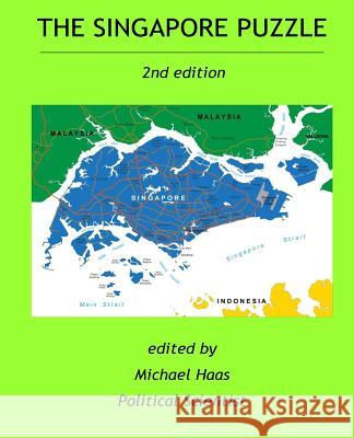 The Singapore Puzzle Michael Haas Clark D. Neher Christopher Lingle 9780983962649 Publishinghouse for Scholars - książka