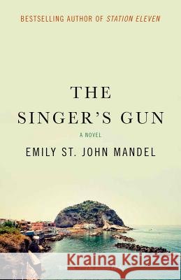 The Singer's Gun Emily St John Mandel 9781101911976 Vintage - książka