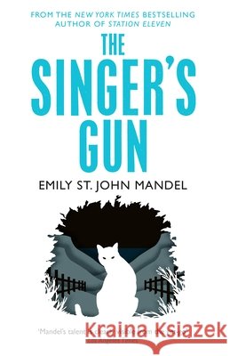 The Singer's Gun Emily St John Mandel 9781447280057 Pan Macmillan - książka