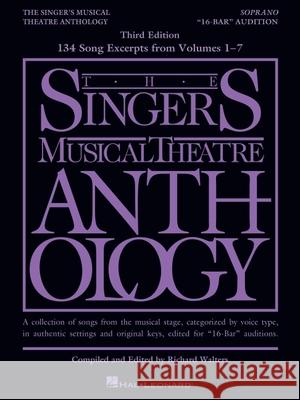 The Singer's Musical Theatre Anthology - 16-Bar Audition from Volumes 1-7: Soprano Edition Hal Leonard Corp 9781540083432 Hal Leonard Publishing Corporation - książka