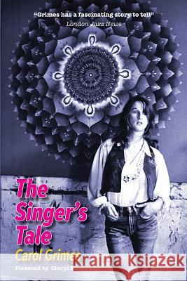 The Singer's Tale Carol Grimes 9780993378164 Gottahavebooks - książka