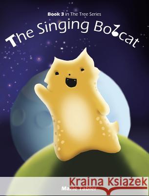 The Singing Bobcat Marie Tabler 9781367075719 Blurb - książka