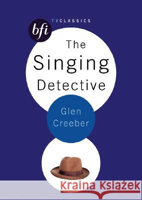 The Singing Detective Glen Creeber 9781844571987  - książka