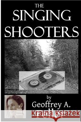 The Singing Shooters Karen Abbott Geoffrey a. Feller Joyce Bean 9781481873291 Tantor Media Inc - książka