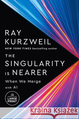 The Singularity Is Nearer Ray Kurzweil 9780593152348 Random House Large Print Publishing - książka