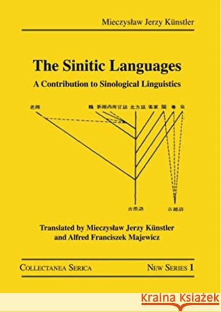 The Sinitic Languages: A Contribution to Sinological Linguistics K 9780367732004 Routledge - książka