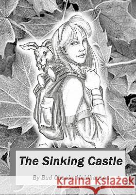 The Sinking Castle Bud Cheeks Heidhausen Cpl Michael Skinner 9780615488561 Eric Heidhausen - książka