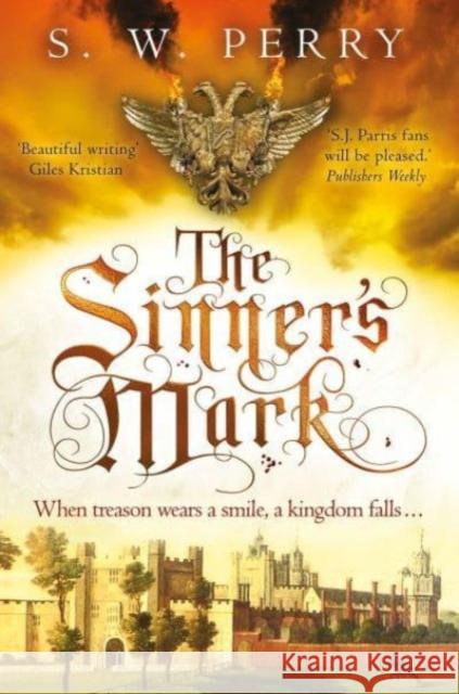 The Sinner's Mark: The latest rich, evocative Elizabethan crime novel from the CWA-nominated series S. W. Perry 9781838954031 Atlantic Books - książka