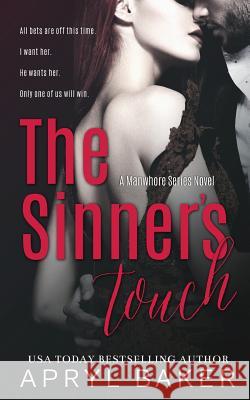 The Sinners Touch Apryl Baker 9781640340619 Limitless Publishing, LLC - książka