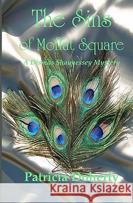 The Sins Of Moffat Square Doherty, Patricia 9781440472701 Createspace - książka