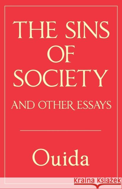 The Sins of Society and other essays Ouida 9780994430694 Michael Walmer - książka