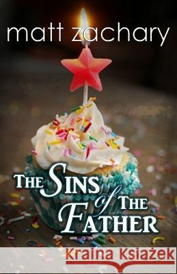 The Sins of the Father Matt Zachary 9781499681147 Createspace - książka