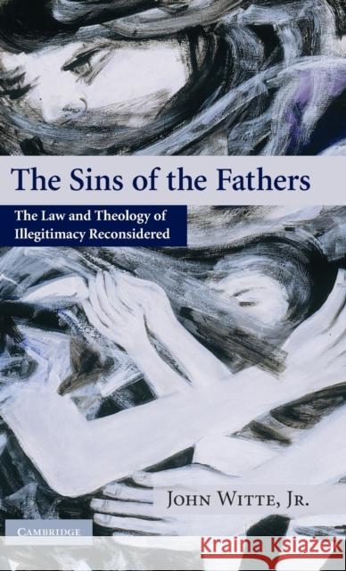 The Sins of the Fathers Witte Jr, John 9780521839419 Cambridge University Press - książka