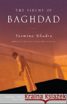 The Sirens of Baghdad Yasmina Khadra John Cullen 9780307386168 Anchor Books - książka