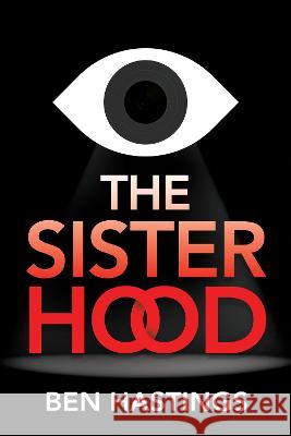 The Sisterhood Ben Hastings 9781922851789 Shawline Publishing Group - książka