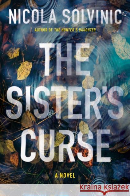 The Sister's Curse Nicola Solvinic 9780593639757 Berkley Books - książka