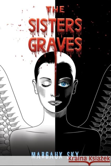 The Sisters Graves Margaux Sky 9798886930283 Austin Macauley Publishers LLC - książka