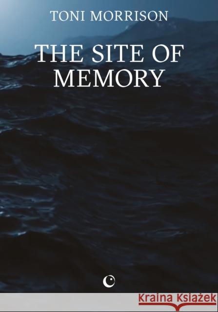 The Site of Memory Toni Morrison 9781068591891 Silver Press - książka