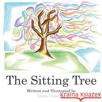 The Sitting Tree Alana Compher 9781718618404 Createspace Independent Publishing Platform - książka