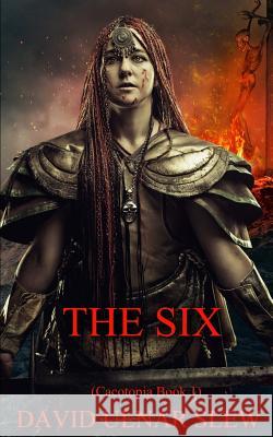 The Six David Ulnar Slew, John David Rose 9781543287899 Createspace Independent Publishing Platform - książka